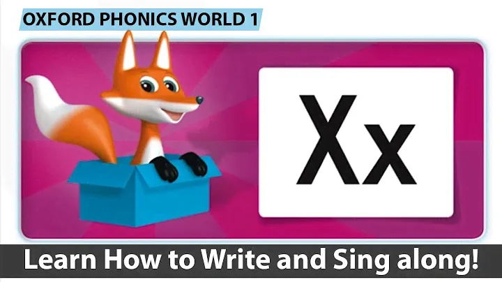 Oxford Phonics World 1: Letter X