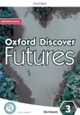 Oxford Discover Futures 3 Workbook + Online Practice / Рабочая тетрадь