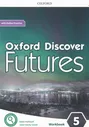 Oxford Discover Futures 5 Workbook + Online Practice / Рабочая тетрадь